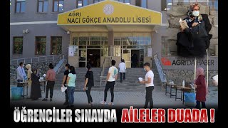 Ağrıda Yksye Giren Öğrencilerin Aileleri Çocukları İçin Dua Etti