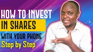 Easiest Step by Step Process to Investing in Shares in Kenya
