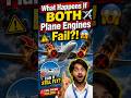 DAY-24 What Happens If BOTH Plane Engines Fail?! 😱✈️ #aeronauticalengineering#airplane #tending