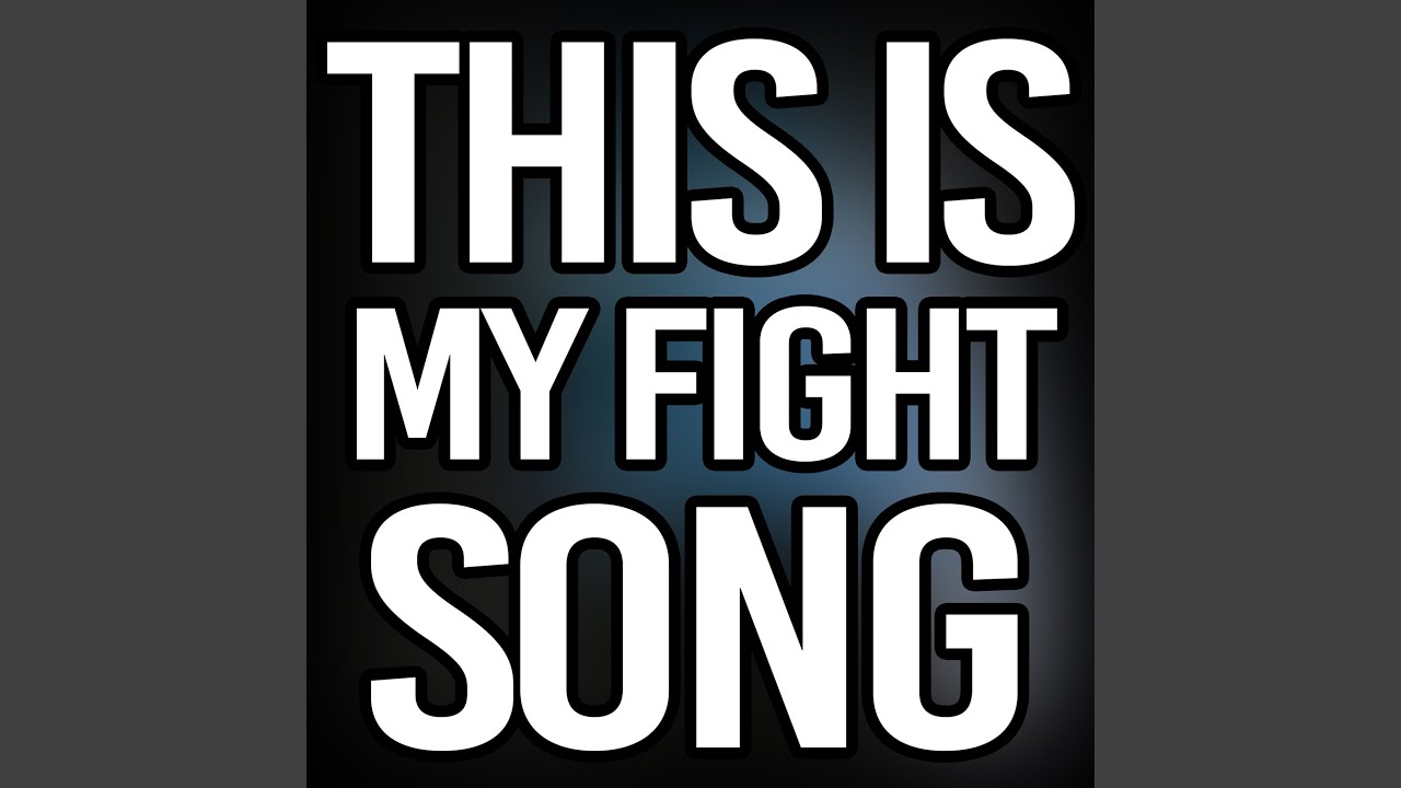 my fight song on youtube