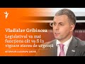 Vladislav Gribincea: Legislativul va mai funcționa doar cât timp va fi în vigoare starea de urgență