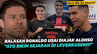 Akhirnya Ronaldo Bersuara!!! Inilah Jawaban Ronaldo Tentang Alonso Yang Mengajaknya Ke Leverkusen