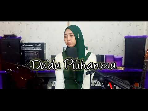 Dudu Pilihanmu Woro Widowaty Cover by Fitri Pipit