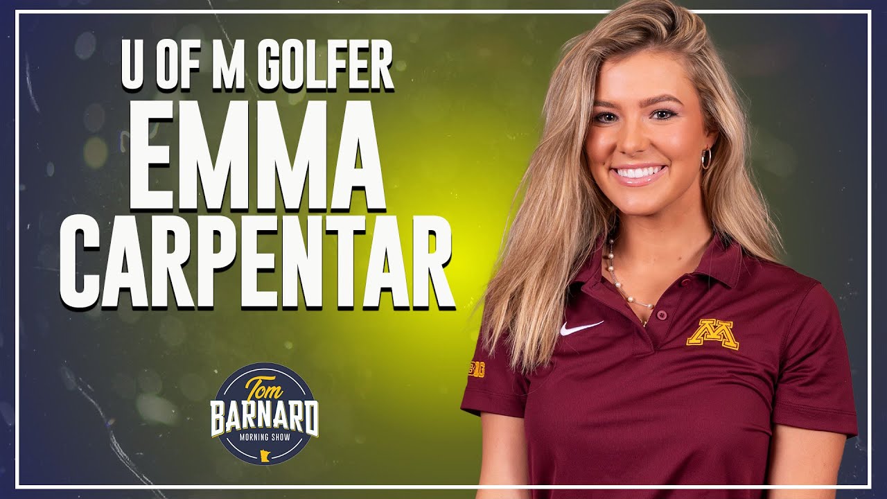 U of M Golfer Emma Carpenter Tom Barnard Podcast 07/10/2023 YouTube