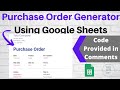 Google Sheets Purchase Order Generator: Using Purchase Order Template and Google Apps Script