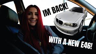 Im Back With A New E46