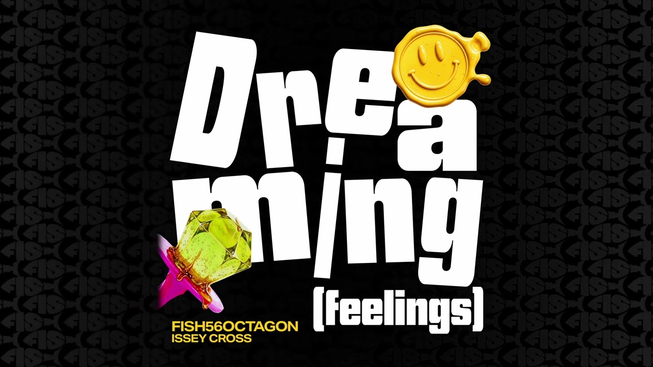 Fish56Octagon, Issey Cross - Dreaming (Feelings) (Official Visualiser) video thumbnail