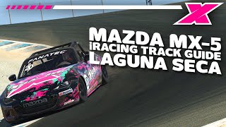 Laguna Seca | @davecamm iRacing Mazda MX-5 Track Guide