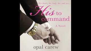 His to Command Audiobook by Opal Carew