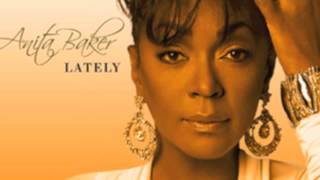 Video thumbnail of "Anita Baker Lately"