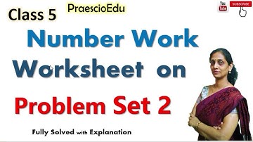 Class 5 Number Work Worksheet on Problem Set 2 State Board Maths std 5th PraescioEdu