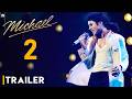 Michael 2 Trailer (2026) - Jaafar Jackson, Michael Jackson, Michael Sequel, Michael Part Two, Review