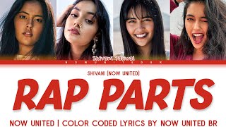 Shivani Paliwal (Now United) - Rap Parts | Color Coded Lyrics (Legendado PT-BR)