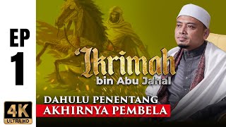 [EP1] Kisah Sahabat, Pernah Dihalal Darah Akhirnya Menjadi Pejuang ISLAM | Ustaz Wadi Annuar