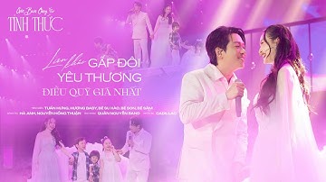LK GẤP ĐÔI YÊU THƯƠNG - ĐIỀU QUÝ GIÁ NHẤT - Tuấn Hưng x Gia Đình | GÓC BAN CÔNG Tour 2025: Tỉnh Thức