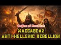 WORLD HISTORY | Origins of Hanukkah - Maccabean Anti-Hellenic Rebellion