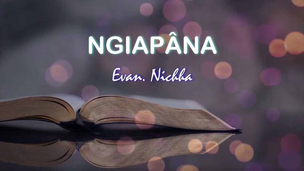 Eva. Nichha - Ngiapâna | Haolei Official Channel