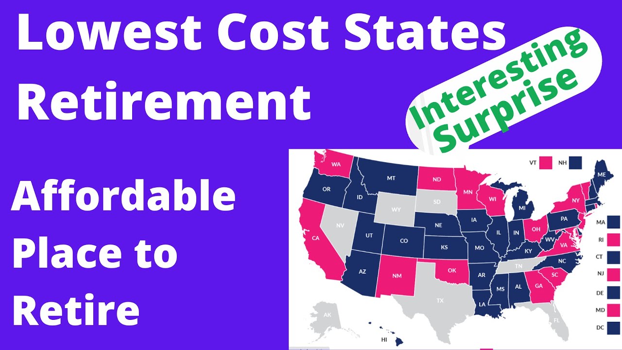 Lowest Cost States for Retirement / Affordable Place to Retire - YouTube