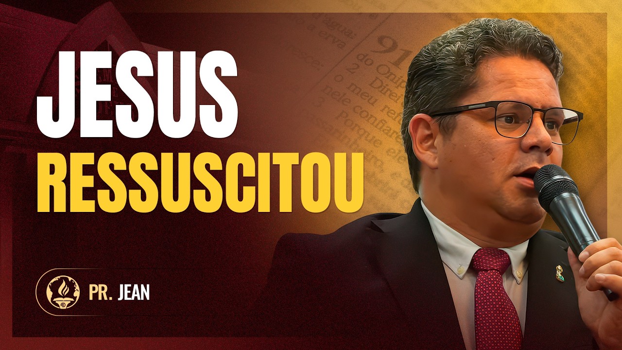JESUS RESSUSCITOU | Pr. Jean