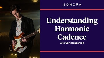 Understanding Harmonic Cadence