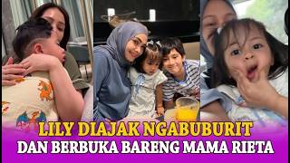 LILY DIAJAK PERGI NGABUBURIT DAN BERBUKA PUASA BARENG MAMA RIETA AA RAFATHAR KAKAK RAYYANZA