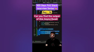 #day16 - Full Stack interview | Find the output for Async Await problems #shorts #coding #csharp