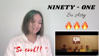 Ninety-One - Su Asty | REACTION !!!