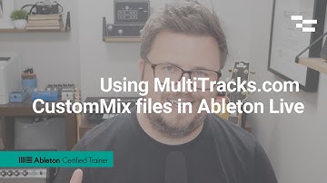 Using MultiTracks.com CustomMix files in Ableton Live