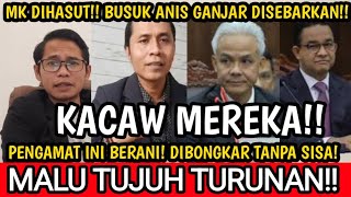 TUTUP TELINGA!! anis ganjar DITELANJANGI Pengamat politik ini!! MALU TUJUH TURUNAN!!