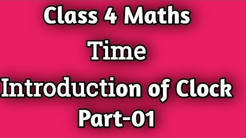 class 4 Maths|| Lesson-11 Time ( part-01)|| NCERT Maths|| By Reetu Singh