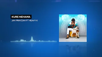 Jah Prayzah, Heavy-K  - Kure nehama