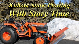 Snow Plowing with Story Time! Kubota B2910 by 2jeffs1 4,704 views 4 years ago 1 hour, 1 minute