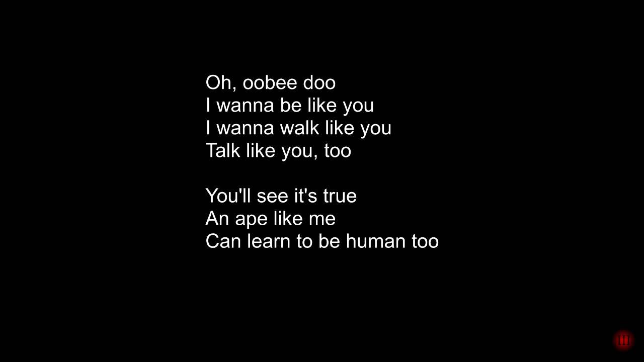 You can talk to you like. I wanna be like you текст. I wanna be with you текст. I wanna be you save you текст. Swing City. I wanna be like you.