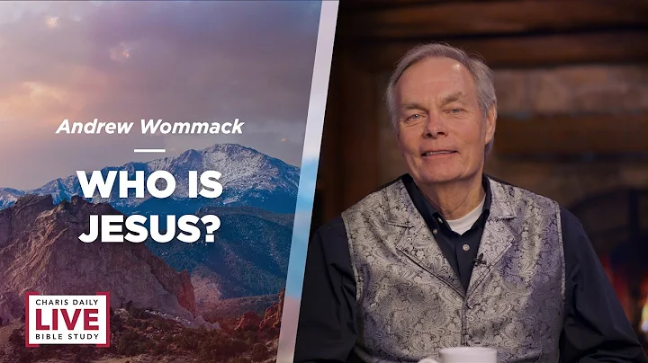 Who Is Jesus? - Andrew Wommack - CDLBS for Decembe...