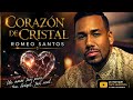 Romeo Santos -Corazón De Cristal - Mix Bachata Romantica - Sad Song - Bachata Romantica Mix - RD🇩🇴