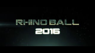 Rhino Ball 2016 Teaser