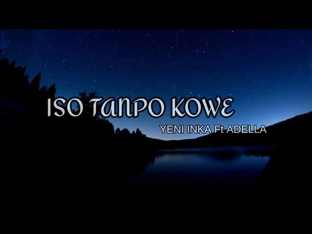 Lirik lagu Iso Tanpo Kowe Yeni Inka ft Adella class=