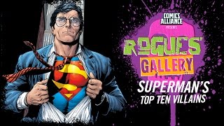 10 Greatest Superman Villains - Rogues' Gallery