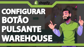 Como Configurar Botão Pulsante no Tema Warehouse (Rápido e Fácil) 2024