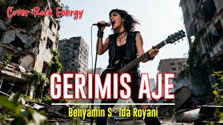 HUJAN GERIMIS - BENYAMIN S & IDA ROYANI || COVER ROCK ENERGY