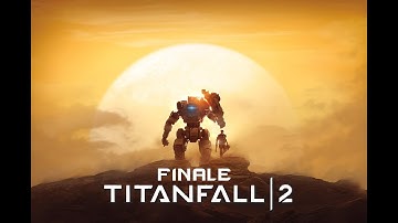 Titanfall 2 - Campaign Gameplay Walkthrough Part 9 (Ending) - Protect the Pilot