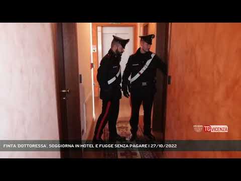 FINTA 'DOTTORESSA', SOGGIORNA IN HOTEL E FUGGE SENZA PAGARE | 27/10/2022
