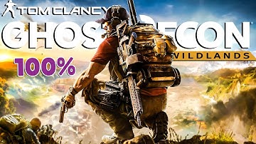 GHOST RECON WILDLANDS - 100% Walkthrough No Commentary (Ultra Realistic Graphics)