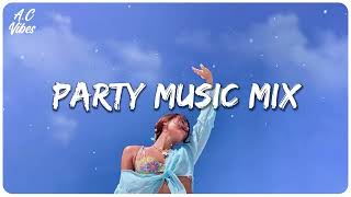 Party music mix ~ Best songs that make you dance