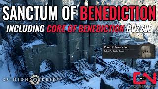 Cleanse The Sanctum Of Benediction Including Core Of Benediction, Treasure & Puzzle Crimson Desert