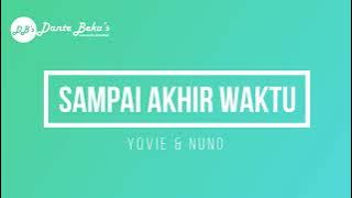 YOVIE & NUNO - SAMPAI AKHIR WAKTU (KARAOKE)