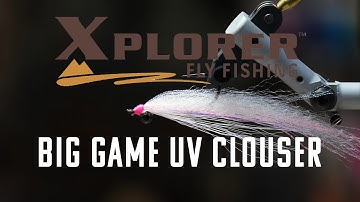 Xplorer Fly Tying- Big Game UV Clouser by Shaun Dickson