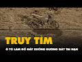 Truy tìm ô tô làm đổ đất xuống đường khiến 2 người đi xe máy bị ngã