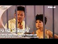 Cõi Giang Hồ - Chí Tài, Kiều Linh, Trang Thanh Lan