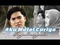 Syahriyadi - Aku Mulai Curiga | Official Music Video